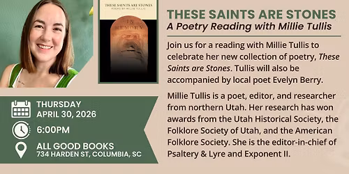 Poetry Reading with Millie Tullis: "These Saints are Stones"