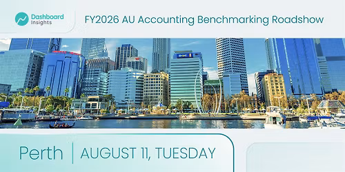 PERTH - FY26 Accounting Benchmarking Roadshow by Dashboard Insights