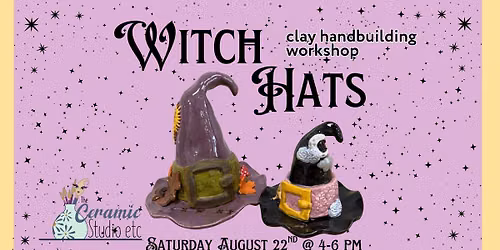 Witch Hats!  Clay Handbuilding Workshop