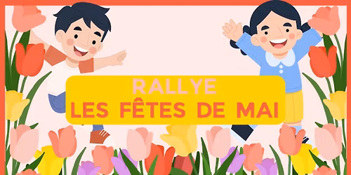 Rallye gratuit - Les f\u00eates de mai
