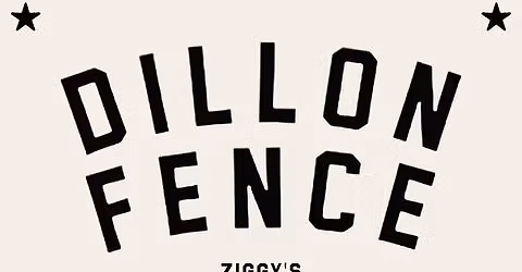 DILLON FENCE | 12\/19\/25 | ZIGGY'S GREENSBORO