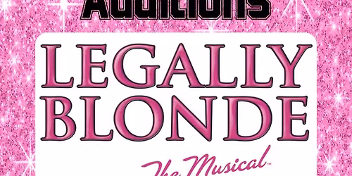"Legally Blonde: The Musical" Auditions @ Port Tobacco Players