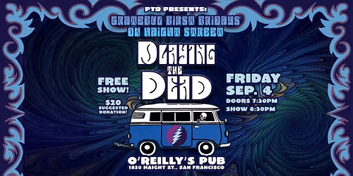 Grateful First Fridays on Haight Street *FREE* Show on Sep. 4 at O\u2019Reilly\u2019s