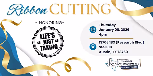 Ribbon Cutting: Life's Just Taxing