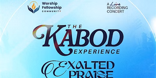 The Kabod Experience (Exalted Praise)