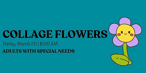 Collage Flowers: Adults with Special Needs