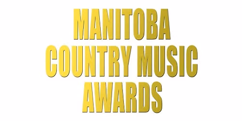 2026 Manitoba Country Music Awards - Hosted by Clayton Bellamy
