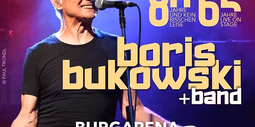 BORIS BUKOWSKI + BAND \u2022 JUBIL\u00c4UMSTOUR