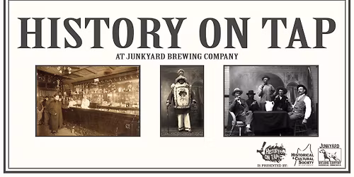 History On Tap: The Wild Saloons of Moorhead! at Junkyard Brewing Co.