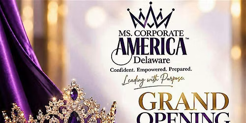 Ms. Corporate America Delaware Grand Opening Celebration