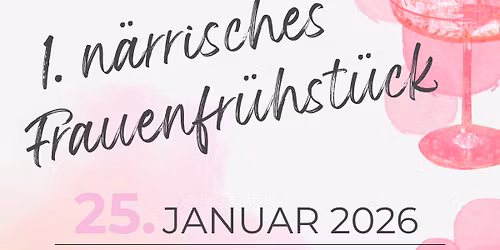 1. n\u00e4rrisches Frauenfr\u00fchst\u00fcck