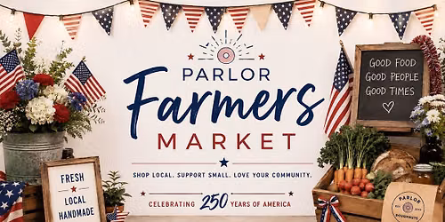 Farmer\u2019s Market @ Parlor #3! 