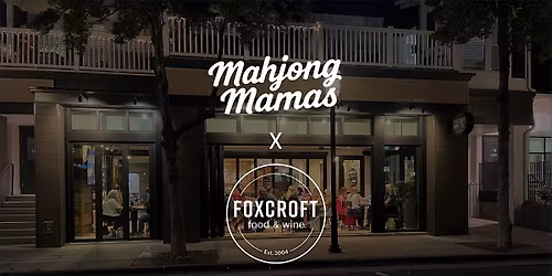 Mahjong Mamas: Foxcroft 6\/17 Open Play + Guided Play