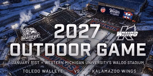 FIRST EVER IN KALAMAZOO I 2027 ECHL WINTER CLASSIC I TOLEDO WALLEYE VS KALAMAZOO WINGS