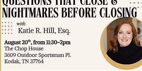 Questions That Close & Nightmares Before Closing CE