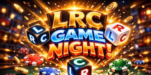 \ud83c\udfb2\ud83c\udf7b LRC GAME NIGHT IS HERE! \ud83c\udf7b\ud83c\udfb2