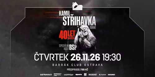 KAMIL ST\u0158IHAVKA - 40 LET NA SC\u00c9N\u011a - Ostrava\/Barr\u00e1k