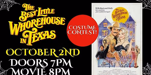 THE BEST LITTLE WHOREHOUSE IN TEXAS FILM SCREENING AND COSTUME CONTEST