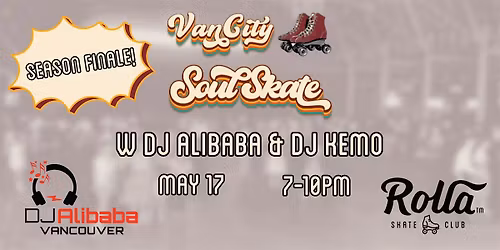 VanCity Soul Skate w DJ Alibaba and DJ Kemo