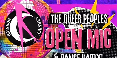 The Queer People's Open Mic with Rainbow Carnage