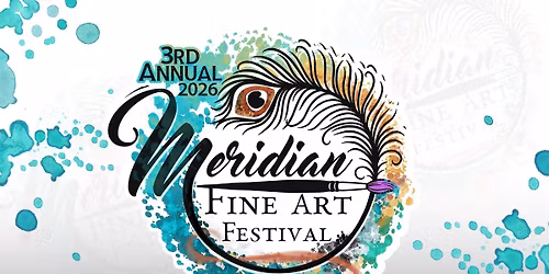 3rd Annual Meridian Fine Art Festival