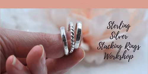 Sterling Silver Stacking Rings Workshop
