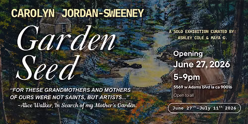 Garden Seed- Paintings by Carolyn Jordan-Sweeney