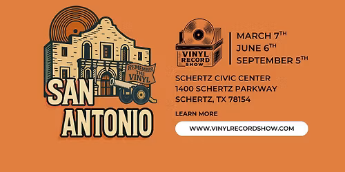 Vinyl Record Show of San Antonio, TX \/ Schertz, TX