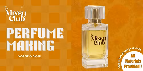 Perfume Making - The Mixsy Club