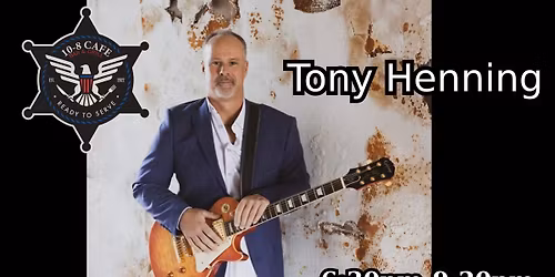 LIVE MUSIC W\/ Tony Henning