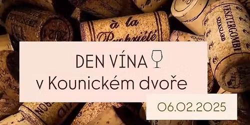 DEN V\u00cdNA v Kounick\u00e9m dvo\u0159e\ud83c\udf77