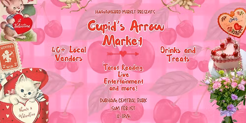 Cupid's Arrow Valentine's Market at Durham Central Park