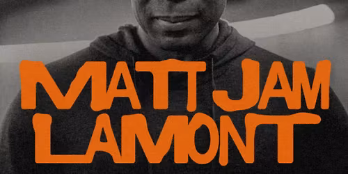 Matt Jam Lamont: Godfather of Garage (DJ Set) [BANK HOLIDAY SUNDAY]