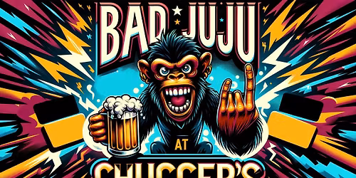Chuggers - Bad JuJu