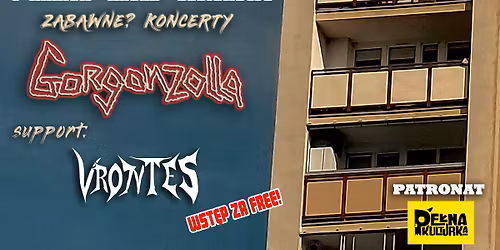 Gorgonzolla + support: Vrontes. Zabawne? Koncerty | Legionowo