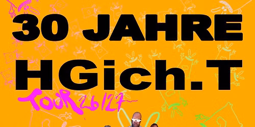 HGich.T LIVE + Acid Aftershow \/\/ 30 Jahre Tour \/\/ Stadtwerkstatt Linz