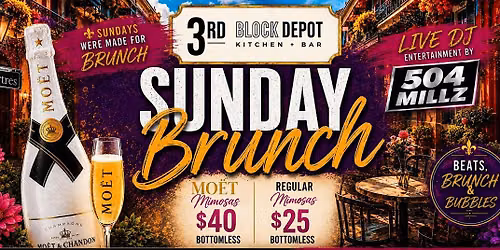Sunday Mo\u00ebt\/DJ Brunch @ 3rd Block Depot