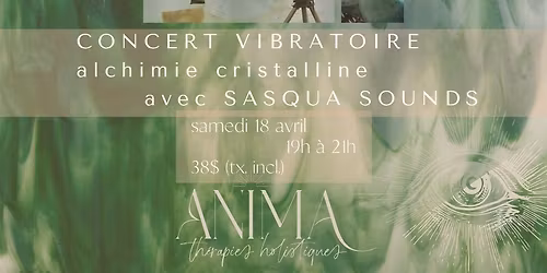 ANIMA- Concert vibratoire - avec SASQUA SOUNDS