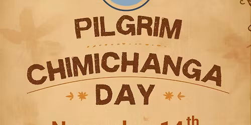 Marino\u2019s Pilgrim Chimichanga Day