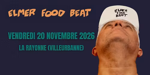ELMER FOOD BEAT \u00e0 VILLEURBANNE