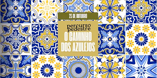 \ud83d\udce2 Percurso Pedestre: O Caminho dos Azulejos