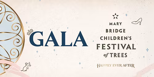 Gala \u2013 Mary Bridge Children\u2019s Festival of Trees