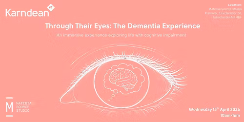 Through their Eyes: The Dementia Experience Manchester