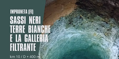 Bosco Sassi Neri, Terre Bianche e la Galleria Filtrante 