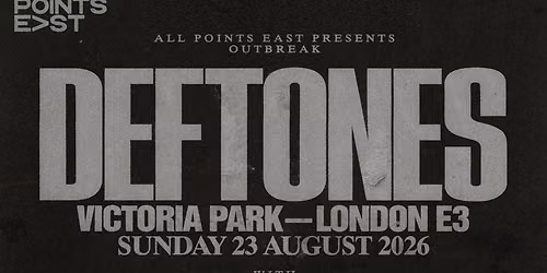 2026 All Points East Festival - Outbreak at Victoria Park