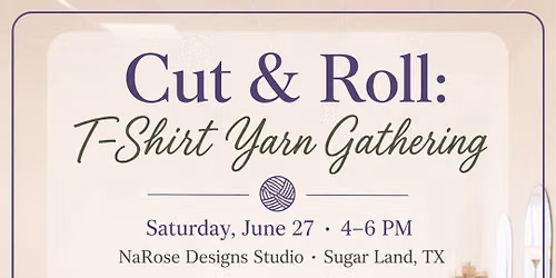 Cut & Roll: T-Shirt Yarn Gathering