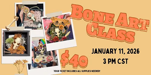 Animal Bone Art Class - January 2026