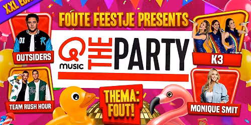 Foute Feestje XXL Goes: K3, Outsiders, Qmusic The Party en meer!