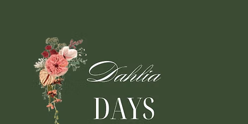 Dahlia Days 2026