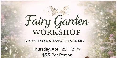 Fairy Garden Workshop Konzelmann Winery 